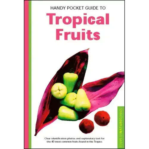 Handy Pocket Guide to Tropical Fruits
