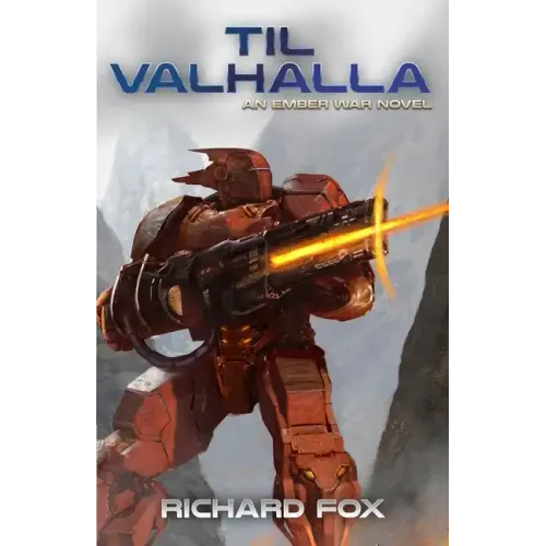 Til Valhalla: An Ember War Novel