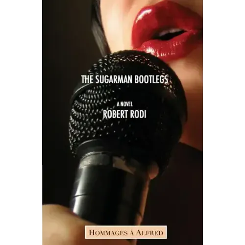 The Sugarman Bootlegs (Hommages à Alfred)