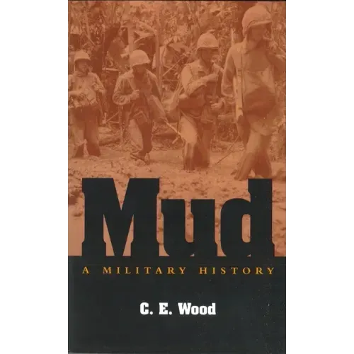 Mud: A Military History