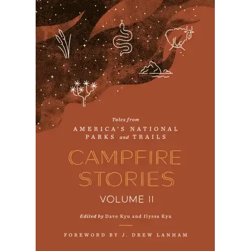 Campfire Stories Volume II: Tales from America's National Parks and Trails