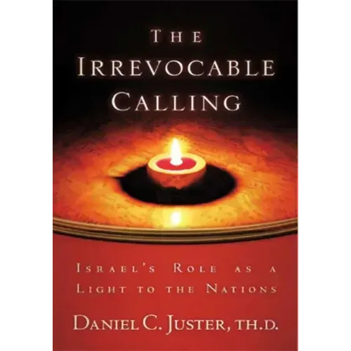 Irrevocable Calling: Israel's Role as a Light to the Nations