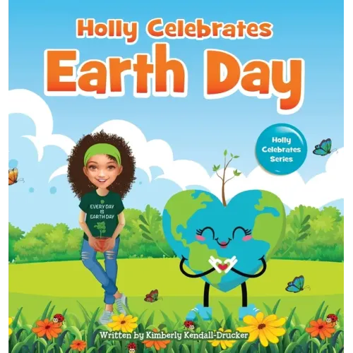 Holly Celebrates Earth Day