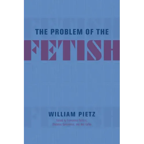 The Problem of the Fetish