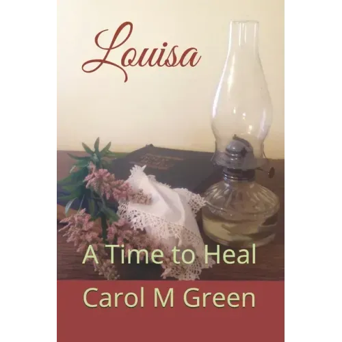 Louisa: A Time to Heal