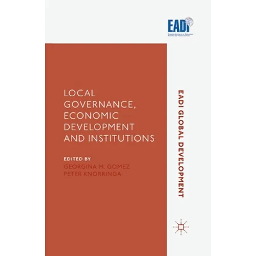 Local Governance, Economic Development and Institutions