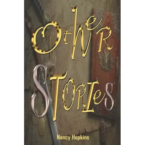 Other Stories: A compilation of interesting Fiction, from Love to War. Hate to Hatred and more.