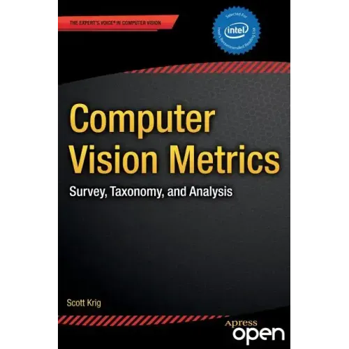 Computer Vision Metrics: Survey, Taxonomy, and Analysis