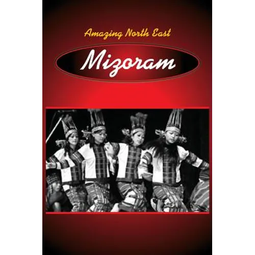 Amazing North East - Mizoram