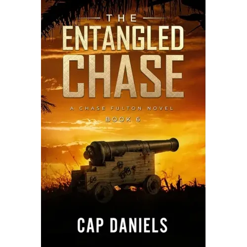 The Entangled Chase: A Chase Fulton Novel