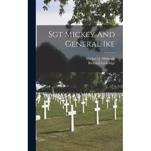 Sgt Mickey And General Ike
