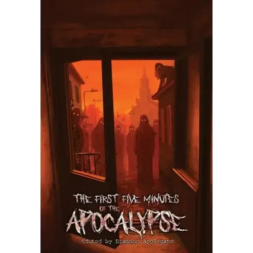 The First Five Minutes of the Apocalypse
