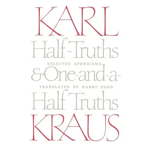 Half-Truths and One-and-a-Half Truths: Selected Aphorisms