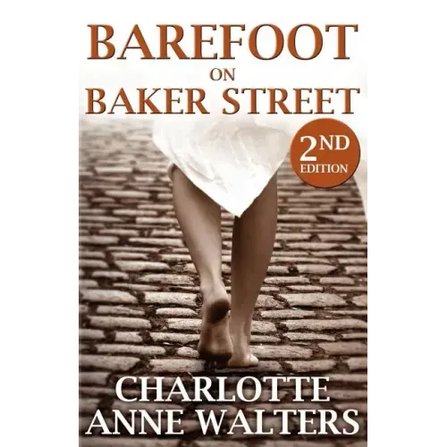 Barefoot on Baker Street: 2nd Edition