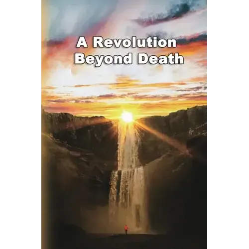 A Revolution Beyond Death