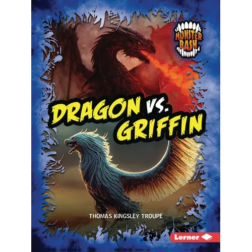 Dragon vs. Griffin: A Legendary Smackdown