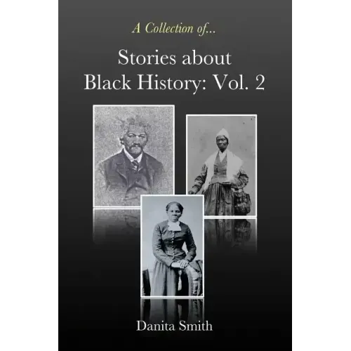 Stories about Black History: Vol. 2