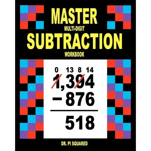 Master Multi-Digit Subtraction Workbook