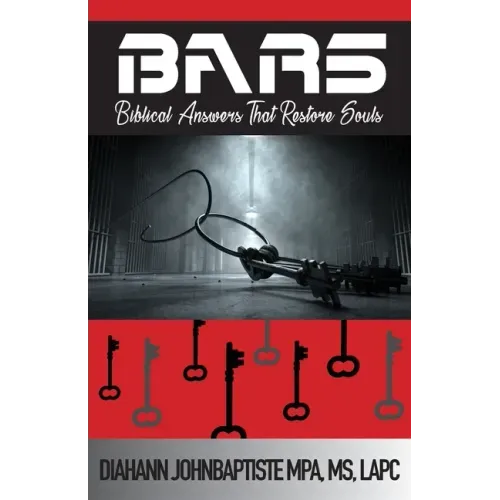 Bars: Biblical Answers That Restore Souls