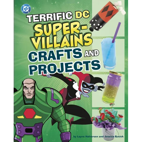 Terrific DC Super-Villains Crafts and Projects