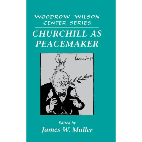 Churchill as Peacemaker