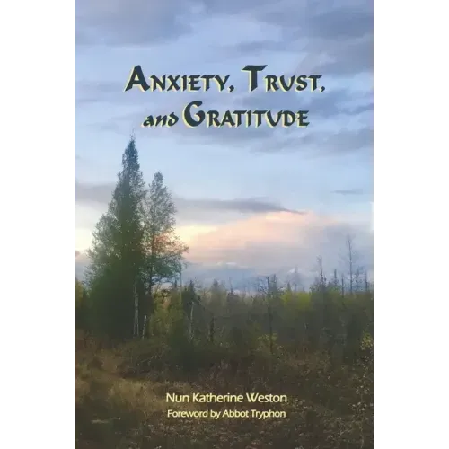 Anxiety, Trust, and Gratitude