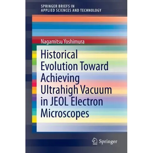 Historical Evolution Toward Achieving Ultrahigh Vacuum in Jeol Electron Microscopes