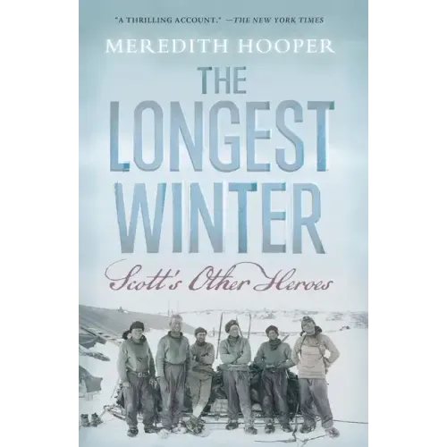 The Longest Winter: Scott's Other Heroes