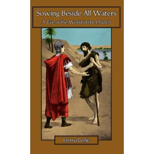 Sowing Beside All Waters: A Tale of the World in the Church