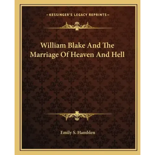 William Blake and the Marriage of Heaven and Hell