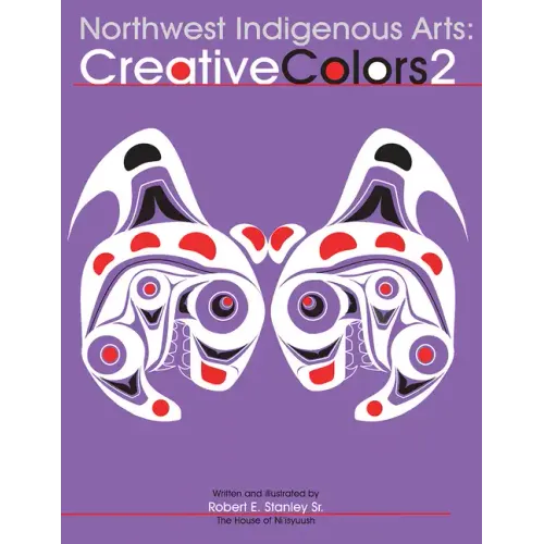 Northwest Native Arts: Creative Colors 2