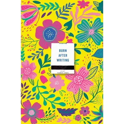 Burn After Writing (Floral 2.0)