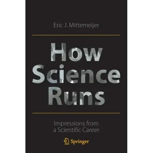 How Science Runs: Impressions from a Scientific Career