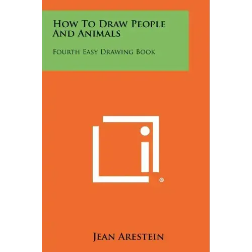 How To Draw People And Animals: Fourth Easy Drawing Book