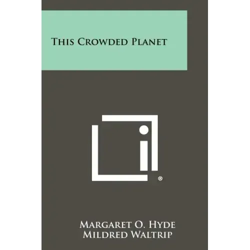 This Crowded Planet