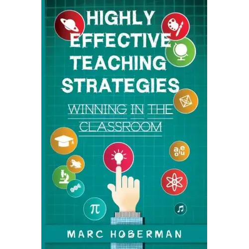 Highly Effective Teaching Strategies: Winning in the Classroom