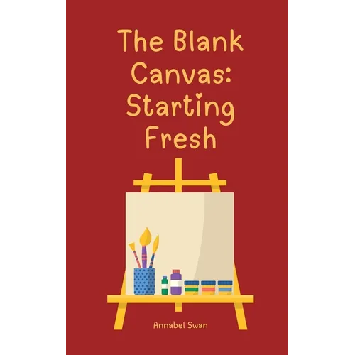 The Blank Canvas: Starting Fresh