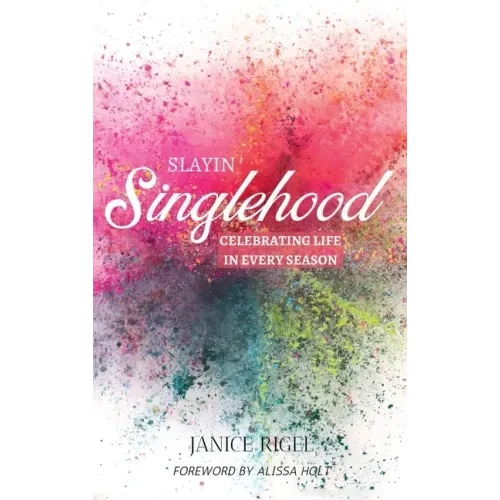 Slayin' Singlehood: Celebrating Life in Every Season