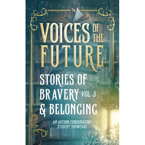 Voices of the Future: Stories of Bravery & Belonging
