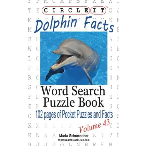 Circle It, Dolphin Facts, Word Search, Puzzle Book