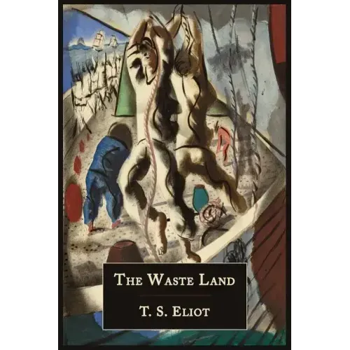 The Waste Land [Facsimile of 1922 First Edition]