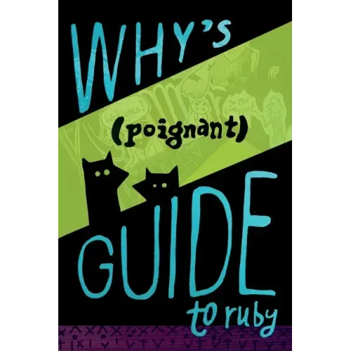 Why's (Poignant) Guide to Ruby