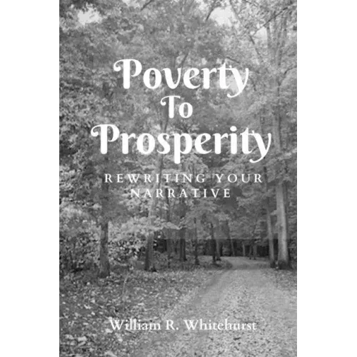 Poverty To Prosperity: Rewriting Your Narrative