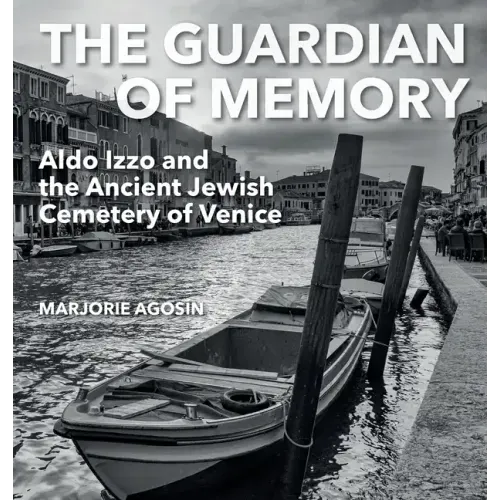 The Guardian of Memory: Aldo Izzo and the Ancient Jewish Cemetery of Venice