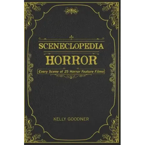 Sceneclopedia: Horror: Every Scene of 25 Horror Films