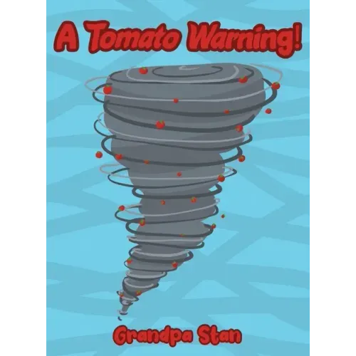 A Tomato Warning!
