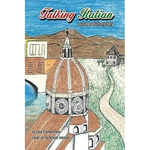 Talking Italian: a young adult mystery