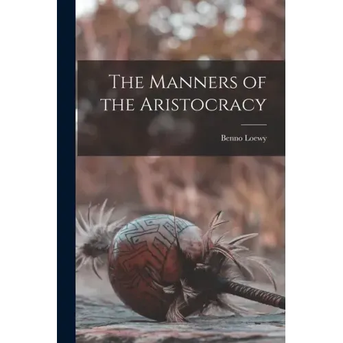 The Manners of the Aristocracy