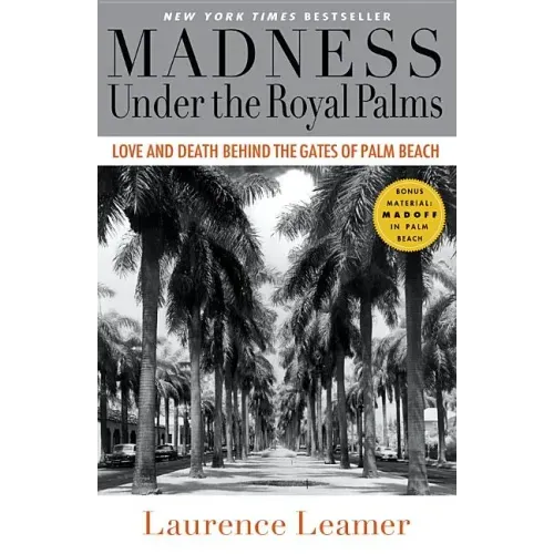 Madness Under the Royal Palms: Love and Death Behind the Gates of Palm Beach
