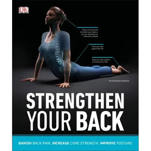 Strengthen Your Back: Exercises to Build a Better Back and Improve Your Posture